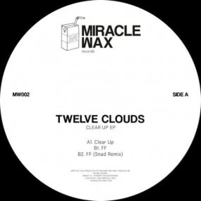 Twelve Clouds - Clear Up EP