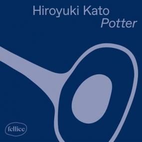 Hiroyuki Kato - Potter