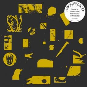 V.A. - Archiperalgo - Cosmic Fusion Gems From France (1978-1988)