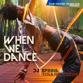 DJ Spinna & Roland Clark - When We Dance (Move Your Feet)
