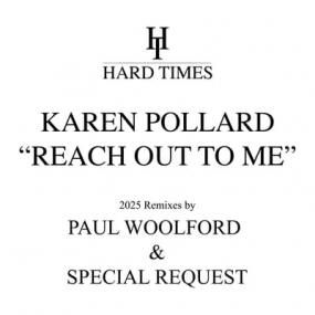Karen Pollard - Reach Out To Me (Paul Woolford x Special Request 2025 Remixes)