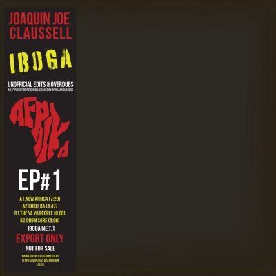 完璧主義 Joaquin Joe Claussell - IBOGA - The 12” EP Part 1 [予約商品 洋楽