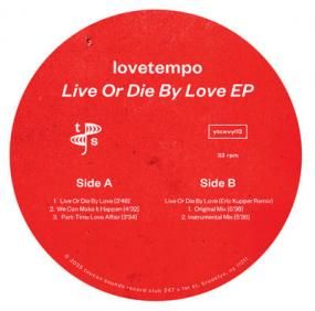 Lovetempo - Live Or Die By Love (incl. Eric Kupper Remixes)