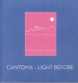 Cantoma - Light Before 