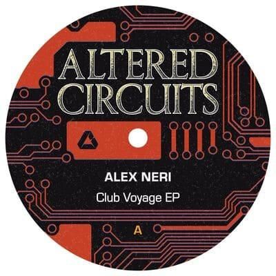 Alex Neri - Club Voyage EP - Lighthouse Records Webstore