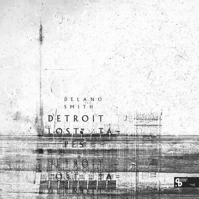 Delano Smith - Detroit Lost Tapes (Sushitech 20th