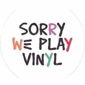 Sorry We Play Vinyl - Sorry We Play Vinyl 1