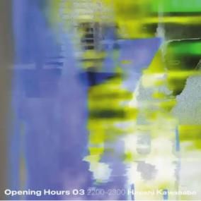 Selected & Mixed by Hiroshi Kawanabe - Opening Hours 03 2200-2300