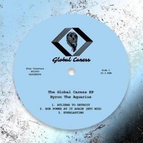Byron The Aquarius - Global Caress EP
