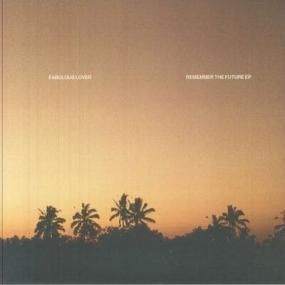 Fabulous Lover - Remember The Future EP