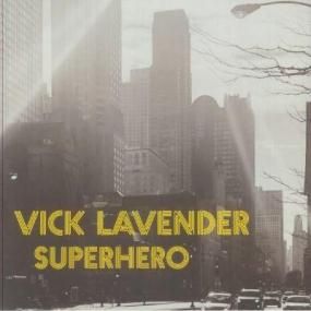 Vick Lavender - Superhero