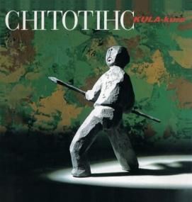Chito Kawachi - CHITOTIHC/KULA-kura