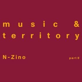 N-Zino - Music & Territory (Part II) (incl. Fred P Reshape)