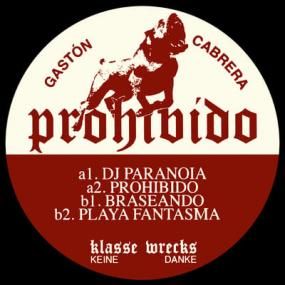 Gaston Cabrera - Prohibido EP