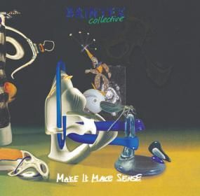 Brintex Collective - Make It Make Sense
