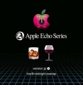 DJ HIKARU - Apple Echo Series version jp live@midnight overrap