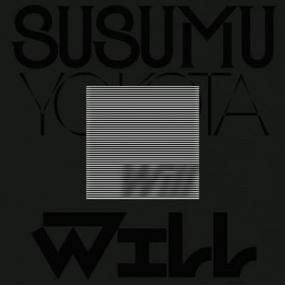 Susumu Yokota - Will (Skintone Edition)