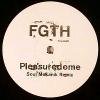FGTH - Pleasuredome (Soul Mekanik Remix)