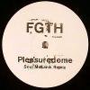 FGTH - Pleasuredome (Soul Mekanik Remix)ξʼ̿