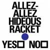 Allez-Allez - Hideous Racket EP