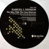 Samuel L Session - The Man With The Case Remixesξʼ̿