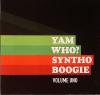 Yam Who? - Syntho Boogie Volume Uno