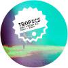 Tropics - Soft Vision EP