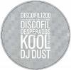 Kool DJ Dust - Discofil Desperados
