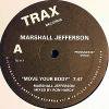 Marshall Jefferson / Jamie Principle - Move Your Body / Baby Want To Ride