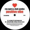Roy Ayers And Bah Samba - Positive Vibe Remixes