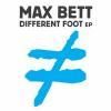 Max Bett - Different Foot EP