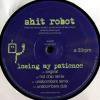 Shit Robot - Losing My Patience