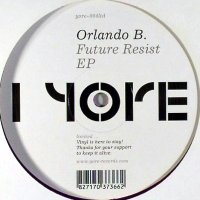 Orlando B. - Future Resist EPβ