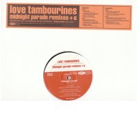 Love Tambourines - Midnight Parade Remixes + α - Lighthouse