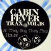 Cabin Fever - Trax Vol. 18