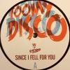 Toomy Disco - Since I Fell For You