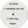 DJ Nature - Celebrate Your Life / Let It Ring