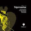 Tripmastaz - House Syndrome EP