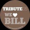 Tribute - We Love Bill