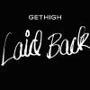 Laid Back - Gethigh