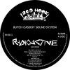 Butch Cassidy Sound System - Radioactive