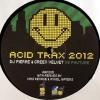 DJ Pierre & Green Velvet vs Phuture - Acid Trax 2012