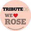 Tribute - We Love Rose