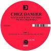 Chez Damier - Can You Feel It Remixes