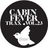 Cabin Fever - Trax Vol. 23