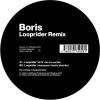 Boris - Looprider Remix (by Altz / Hatchback)