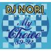 DJ NORI presents - My Choice '89-'92