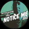 Matthias Heilbronn vs Sandee - Notice Me 2012