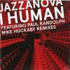 Jazzanova feat. Paul Randolph - I Human (Mike Huckaby Remixes)ξʼ̿