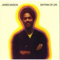 James Mason - Rhythm Of Lifeβ